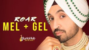 Mel Gel Lyrics – Diljit Dosanjh, Jatinder Shah