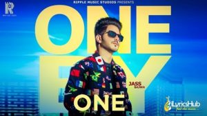 One By One Lyrics - Jass Bajwa