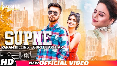 Supne Lyrics - Param Billing, Gurlez Akhtar