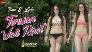 Tension Wali Raat Lyrics - Sunny Leone | Arko, Neha Kakkar