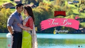 Tere Bin Lyrics - Simmba | Rahat Fateh Ali Khan