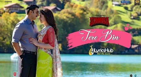 Tere Bin Lyrics - Simmba | Rahat Fateh Ali Khan