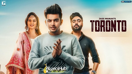 Toronto Lyrics - Jass Manak, Priya