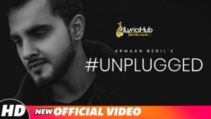 #Unplugged Lyrics - Armaan Bedil, Semy Simran