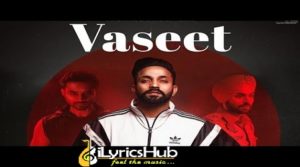 Vaseet Lyrics - Dilpreet Dhillon, Sidhu Moosewala