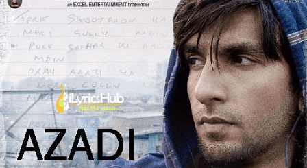 Azadi Lyrics Gully Boy