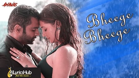 Bheege Bheege Lyrics - Amavas | Ankit Tiwari, Sunidhi Chauhan