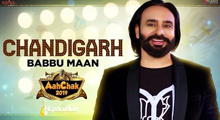 Chandigarh Lyrics - Babbu Maan | Aah Chak 2019