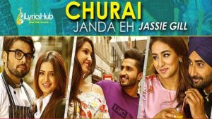 Churai Janda Eh Lyrics - Jassie Gill