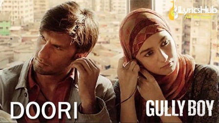 Doori Lyrics Gully Boy | Ranveer Singh