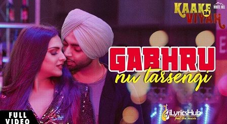 Gabhru Nu Tarsengi Lyrics - Jordan Sandhu