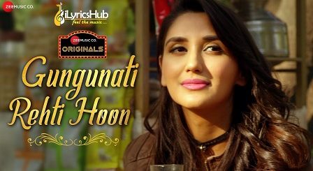 Gungunati Rehti Hoon Lyrics - Palak Muchhal