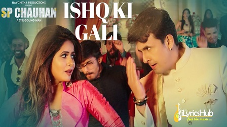 Ishq Ki Gali Lyrics - Sonu Nigam, Miss Pooja