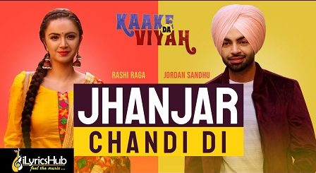 Jhanjar Chandi Di Lyrics - Jordan Sandhu