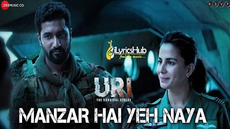 Manzar Hai Yeh Naya Lyrics - URI | Vicky Kaushal & Yami Gautam
