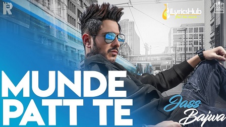 MUNDE PATT TE LYRICS - JASS BAJWA  iLyricsHub