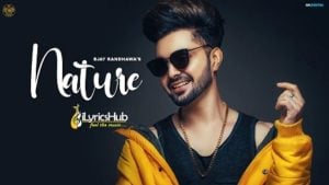 Nature Lyrics - B Jay Randhawa, Miss Pooja