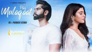 Phir Mulaaqat Lyrics - Rii | Parmish Verma