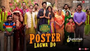 Poster Lagwa Do Lyrics - Luka Chuppi