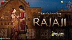 Rajaji Lyrics - Manikarnika