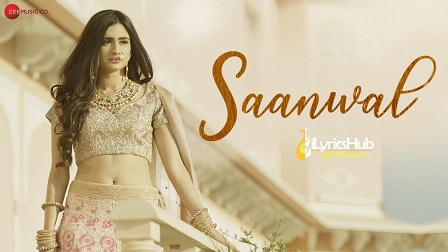 Saanwal Lyrics - Reewa Rathod