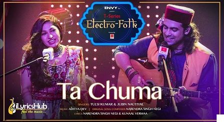 Ta Chuma Lyrics - Tulsi Kumar, Jubin Nautiyal