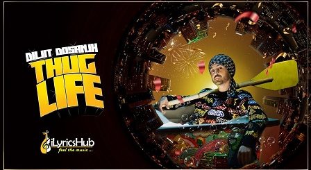 Thug Life Lyrics Diljit Dosanjh