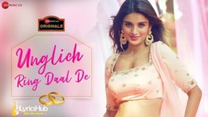 Unglich Ring Daal De Lyrics - Jyotica Tangri