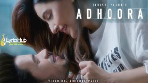 Adhoora Lyrics - Tabish Pasha