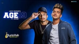 Age 19 Lyrics Jass Manak | Divine