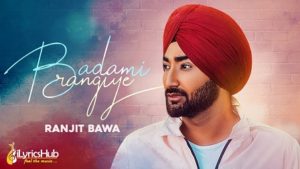 Badami Rangiye Lyrics - Ranjit Bawa