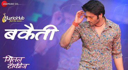 Bakaiti Lyrics - Milan Talkies | Sukhwinder Singh