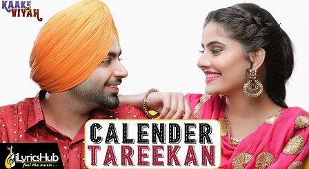 Calendar Tareekan Lyrics - Jordan Sandhu