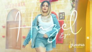 Hazel Eyes Lyrics - Bobby Layal