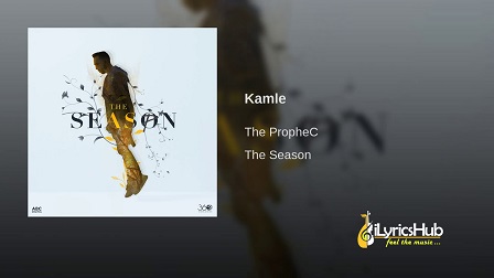 Kamle Lyrics - The PropheC