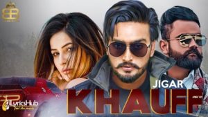 Khauff Lyrics Jigar | Amrit Maan