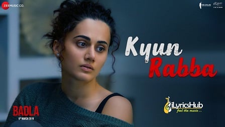 Kyun Rabba Lyrics - Badla | Armaan Malik