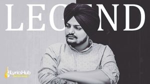 Legend Lyrics - Sidhu Moose Wala