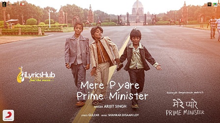 Mere Pyare Prime Minister Lyrics - Arijit Singh