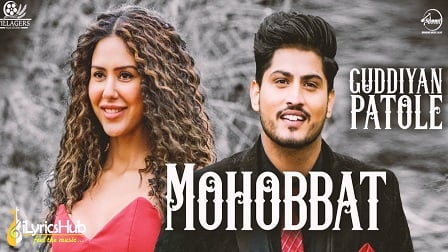 Mohabbat Lyrics - Gurnam Bhullar