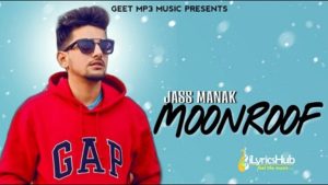 Moonroof Lyrics - Jass Manak