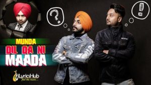 Munda Dil Da Ni Maada Lyrics - Gaaji Singh