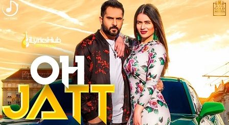 Oh Jatt Lyrics - Amar Sajalpuria