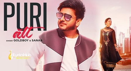 Puri Att Lyrics - Goldboy, Sanaa