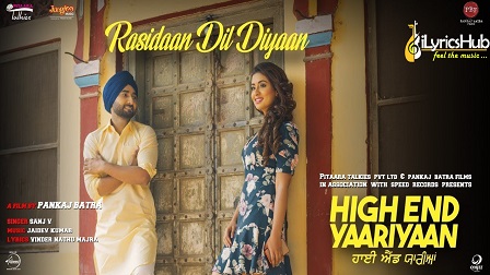 Rasidaan Dil Diyaan Lyrics - Sanj V