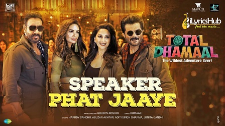 Speaker Phat Jaaye Lyrics - Total Dhamaal