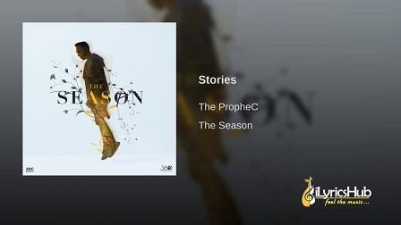 Stories Lyrics - The PropheC