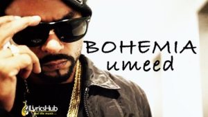 Umeed Lyrics - Bohemia | Hope