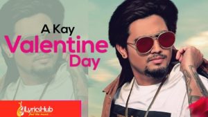 Valentine Day Lyrics - A Kay