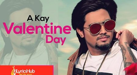 Valentine Day Lyrics - A Kay